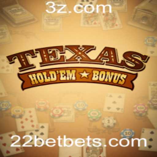 Explorando o Jogo de Cartas Texas Holdem Bonus na Plataforma 22bet